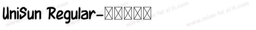 UniSun Regular字体转换